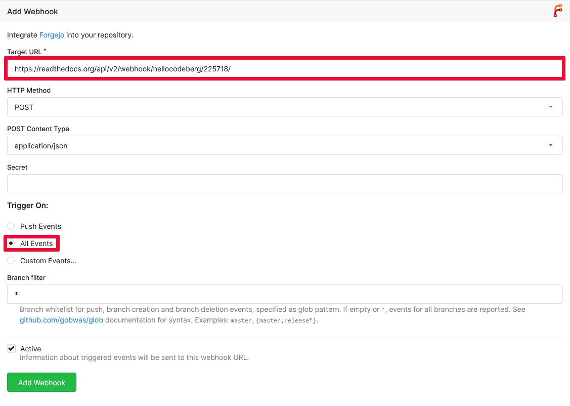 Image of the Forgejo 'Add Webhook' dialog.
 The input field for 'Target URL' is marked with a red border.
 Also the 'All Events' checkout below the 'Trigger On' section is marked with a red border.